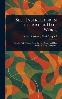 Self-Instructor in the Art of Hair Work,