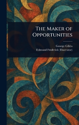 Maker of Opportunities