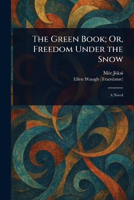 Green Book; Or, Freedom Under the Snow