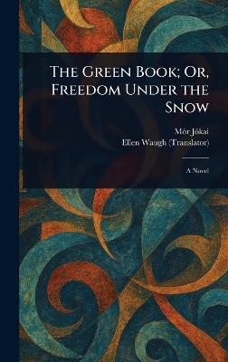 Green Book; Or, Freedom Under the Snow
