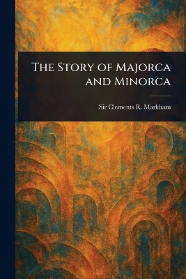 Story of Majorca and Minorca