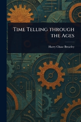 Time Telling Through the Ages