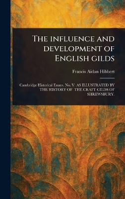 Influence and Development of English Gilds