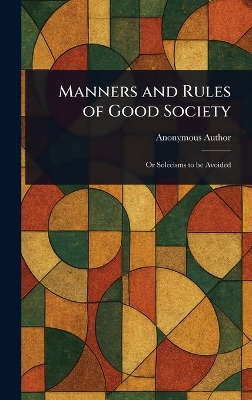 Manners and Rules of Good Society