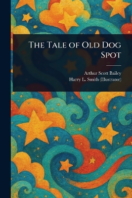 Tale of Old Dog Spot