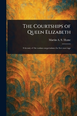 Courtships of Queen Elizabeth