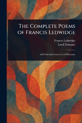 Complete Poems of Francis Ledwidge