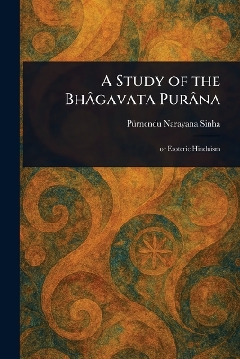 Study of the Bhâgavata Purâna