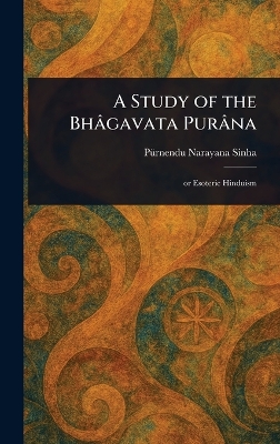 Study of the Bhâgavata Purâna