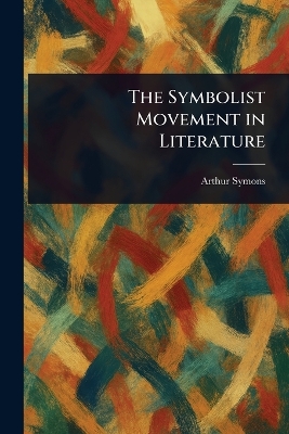 Symbolist Movement in Literature