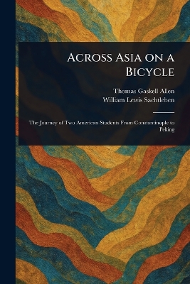 Across Asia on a Bicycle