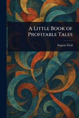 Little Book of Profitable Tales