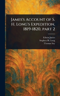 James's Account of S. H. Long's Expedition, 1819-1820, Part 2
