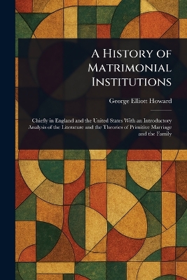 History of Matrimonial Institutions