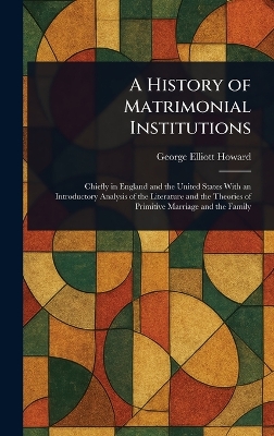 History of Matrimonial Institutions