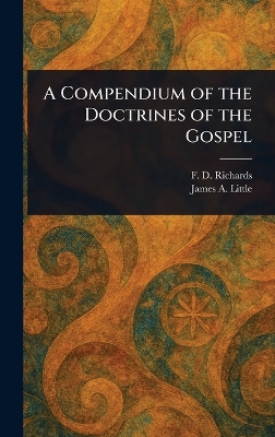 Compendium of the Doctrines of the Gospel