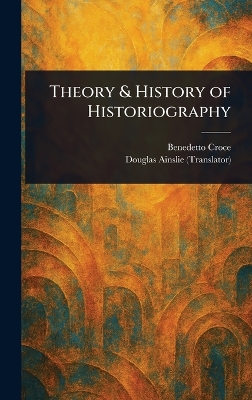 Theory & History of Historiography