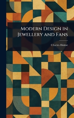 Modern Design in Jewellery and Fans