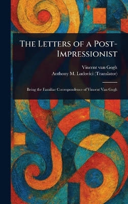 Letters of a Post-Impressionist