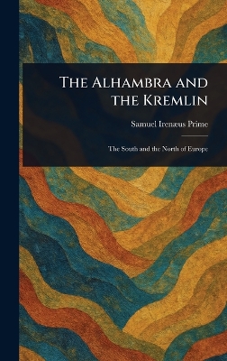 Alhambra and the Kremlin