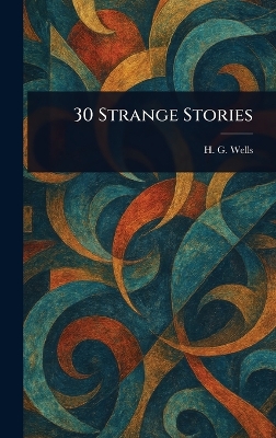 30 Strange Stories