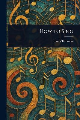 How to Sing