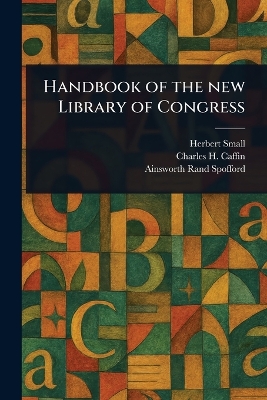 Handbook of the New Library of Congress