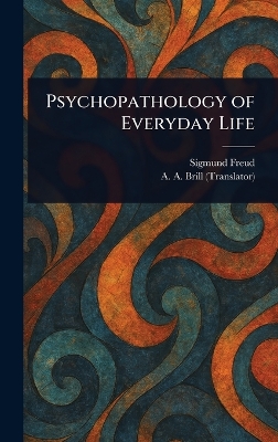 Psychopathology of Everyday Life