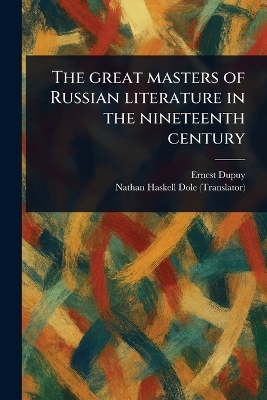 Great Masters of Russian Literature in the Nineteenth Century