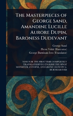 Masterpieces of George Sand, Amandine Lucille Aurore Dupin, Baroness Dudevant