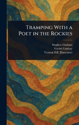 Tramping With a Poet in the Rockies