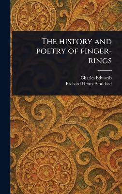 History and Poetry of Finger-rings