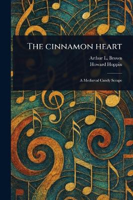 Cinnamon Heart