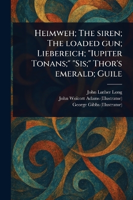 Heimweh; The Siren; The Loaded Gun; Liebereich; Iupiter Tonans; Sis;  Thor's Emerald; Guile
