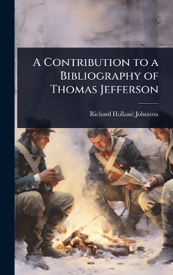 Contribution to a Bibliography of Thomas Jefferson