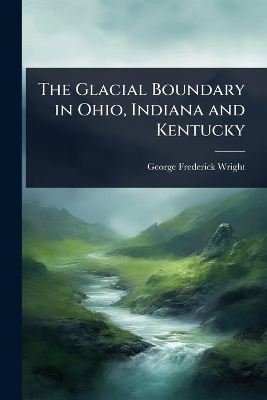 Glacial Boundary in Ohio, Indiana and Kentucky
