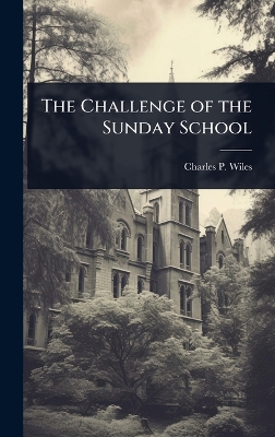 Challenge of the Sunday School
