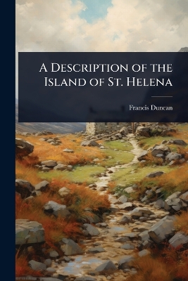 Description of the Island of St. Helena