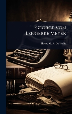 George von Lengerke Meyer