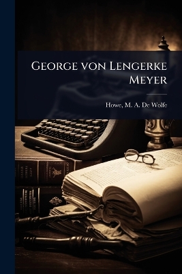 George von Lengerke Meyer