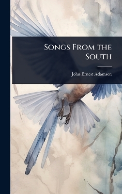 Songs From the South