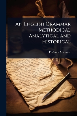 English Grammar Methodical Analytical and Historical