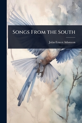 Songs From the South