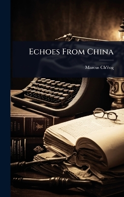 Echoes From China
