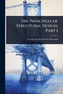 Principles of Structural Design, Part 1