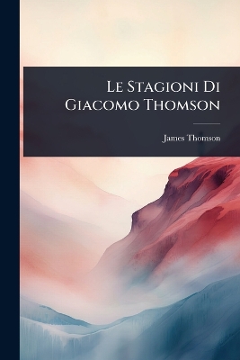 Stagioni Di Giacomo Thomson