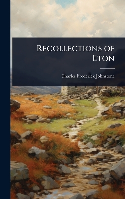 Recollections of Eton