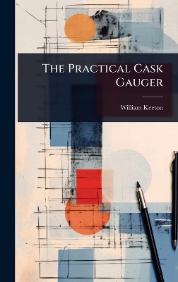 Practical Cask Gauger