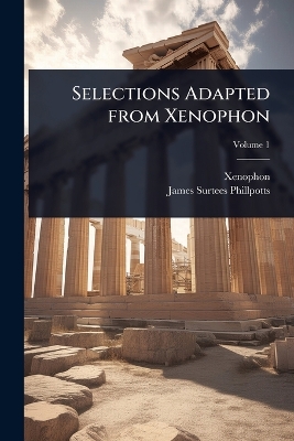 Selections Adapted from Xenophon