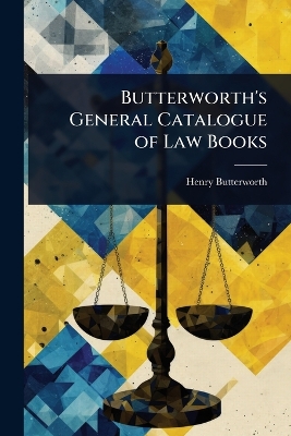 Butterworth's General Catalogue of Law Books